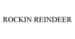 ROCKIN REINDEER trademark
