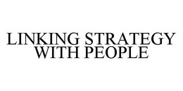 LINKING STRATEGY WITH PEOPLE trademark
