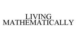 LIVING MATHEMATICALLY trademark
