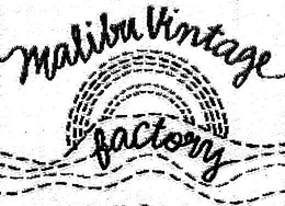 MALIBU VINTAGE FACTORY trademark