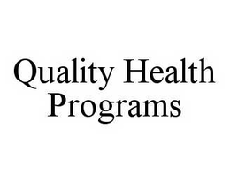 QUALITY HEALTH PROGRAMS trademark