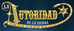 LA AUTORIDAD DE LA SIERRA trademark