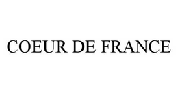 COEUR DE FRANCE trademark