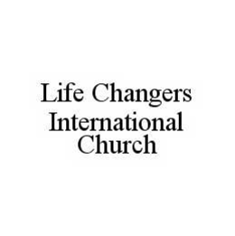 LIFE CHANGERS INTERNATIONAL CHURCH trademark