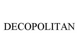 DECOPOLITAN trademark