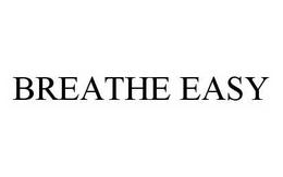 BREATHE EASY trademark