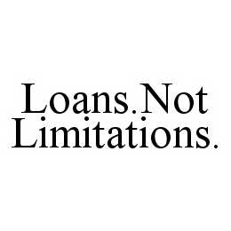 LOANS.NOT LIMITATIONS. trademark
