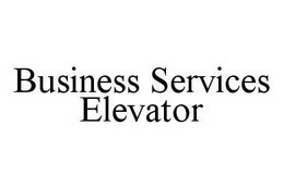 BUSINESS SERVICES ELEVATOR trademark