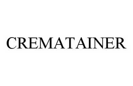 CREMATAINER trademark
