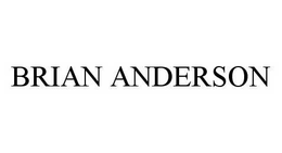 BRIAN ANDERSON trademark