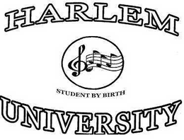 HARLEM UNIVERSITY STUDENT BY BIRTH trademark
