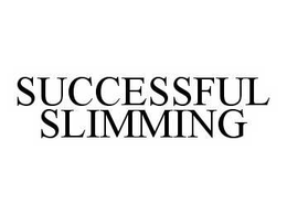 SUCCESSFUL SLIMMING trademark