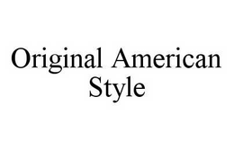 ORIGINAL AMERICAN STYLE trademark