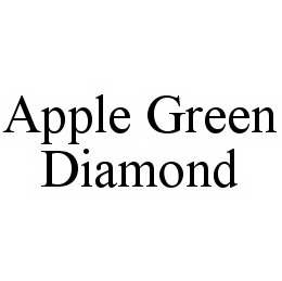APPLE GREEN DIAMOND trademark