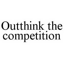 OUTTHINK THE COMPETITION trademark