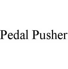 PEDAL PUSHER trademark