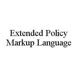 EXTENDED POLICY MARKUP LANGUAGE trademark