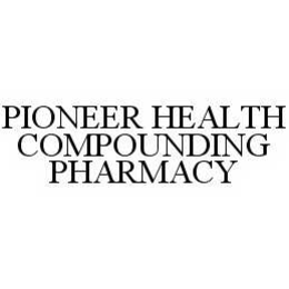 PIONEER HEALTH COMPOUNDING PHARMACY trademark