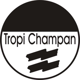 TROPI CHAMPAN trademark