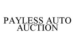 PAYLESS AUTO AUCTION trademark