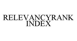 RELEVANCYRANK INDEX trademark