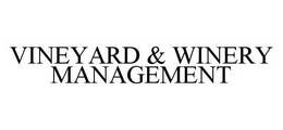 VINEYARD & WINERY MANAGEMENT trademark