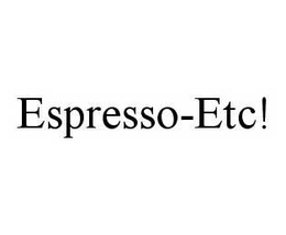 ESPRESSO-ETC! trademark