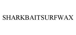 SHARKBAITSURFWAX trademark