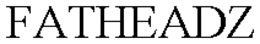 FATHEADZ trademark