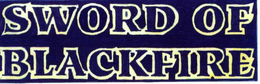 SWORD OF BLACKFIRE trademark