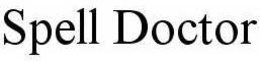 SPELL DOCTOR trademark
