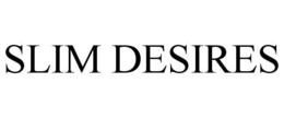 SLIM DESIRES trademark