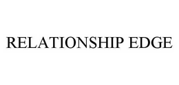 RELATIONSHIP EDGE trademark