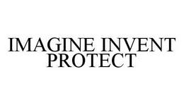 IMAGINE INVENT PROTECT trademark