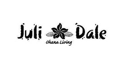 JULI DALE OHANA LIVING trademark