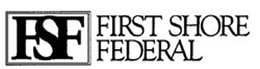 FSF FIRST SHORE FEDERAL trademark