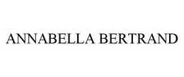 ANNABELLA BERTRAND trademark