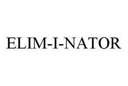 ELIM-I-NATOR trademark