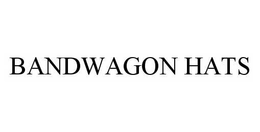 BANDWAGON HATS trademark