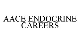 AACE ENDOCRINE CAREERS trademark