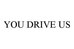 YOU DRIVE US trademark
