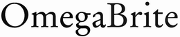 OMEGABRITE trademark