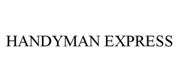 HANDYMAN EXPRESS trademark