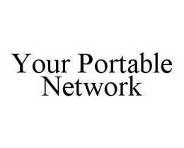 YOUR PORTABLE NETWORK trademark