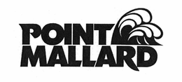 POINT MALLARD trademark