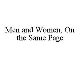 MEN AND WOMEN, ON THE SAME PAGE trademark