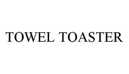 TOWEL TOASTER trademark
