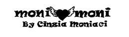MONI MONI BY CINZIA MONIACI trademark