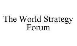 THE WORLD STRATEGY FORUM trademark