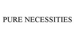 PURE NECESSITIES trademark
